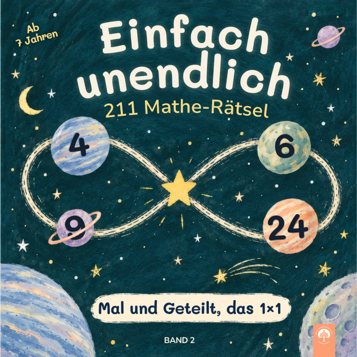 Einfach unendlich, Band 2: 211 Mathe-Rätsel, Mal und Geteilt, das 1×1